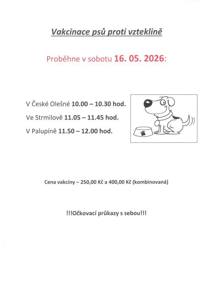MVDr. Lukáš Přikryl provede v sobotu 16.05.2026 vakcinaci psů proti vzteklině.