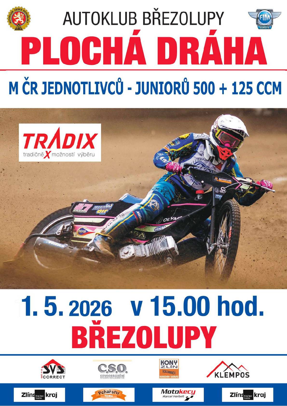 Tento pátek 1. května se na plochodrážním stadionu Březolupy bude konat druhý závod juniorského seriálu Mistrovství ČR jednotlivců v kategoriích 500 a 125 kubických centimetrů. Začátek závodu je v 15.00 hodin. Na nevšední adrenalinový zážitek Vás srdečně zvou březolupští pořadatelé