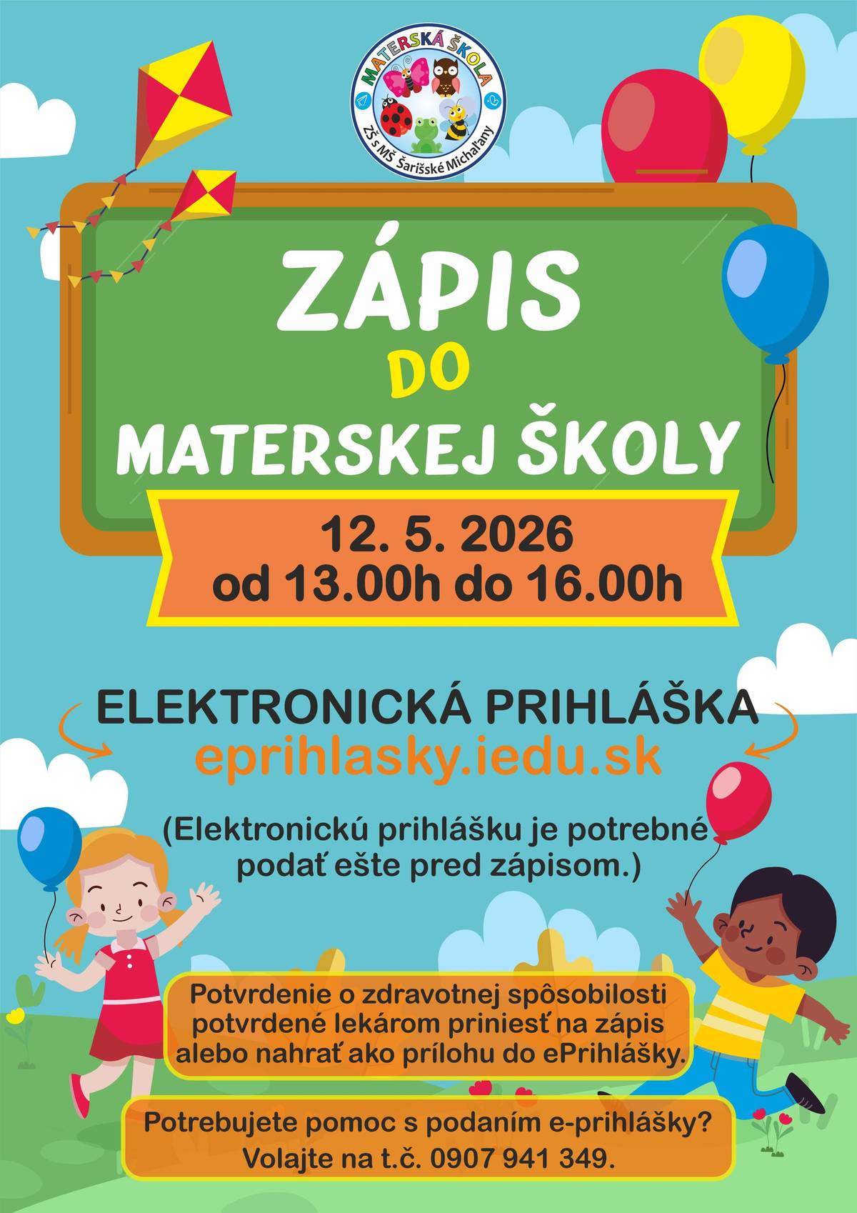 Všetkých budúcich škôlkarov pozývame na zápis do materskej školy, ktorý sa bude konať 12. mája 2026 (utorok) od 13:00 hod. do 16:00 hod. v MŠ.