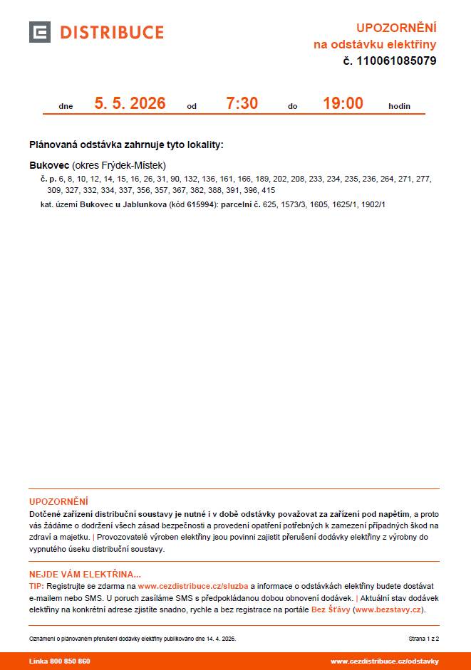 ČEZ Distribuce a.s. informuje o přerušení plánované odstávky elektrické energie v úterý 5. 5. 2026.  Více informací viz níže.