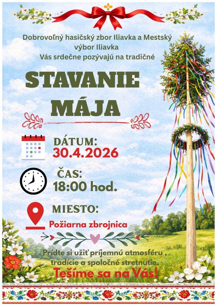 Pozývame vás na tradičné Stavanie mája v Iliavke.