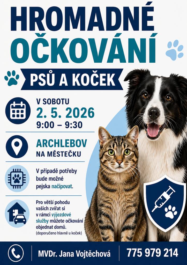V sobotu 2. května 2026 proběhne v Archlebově na Městečku hromadné očkování psů a koček. Očkování bude probíhat v době od 9:00 do 9:30 hodin.    V případě potřeby bude možné pejska také načipovat.
