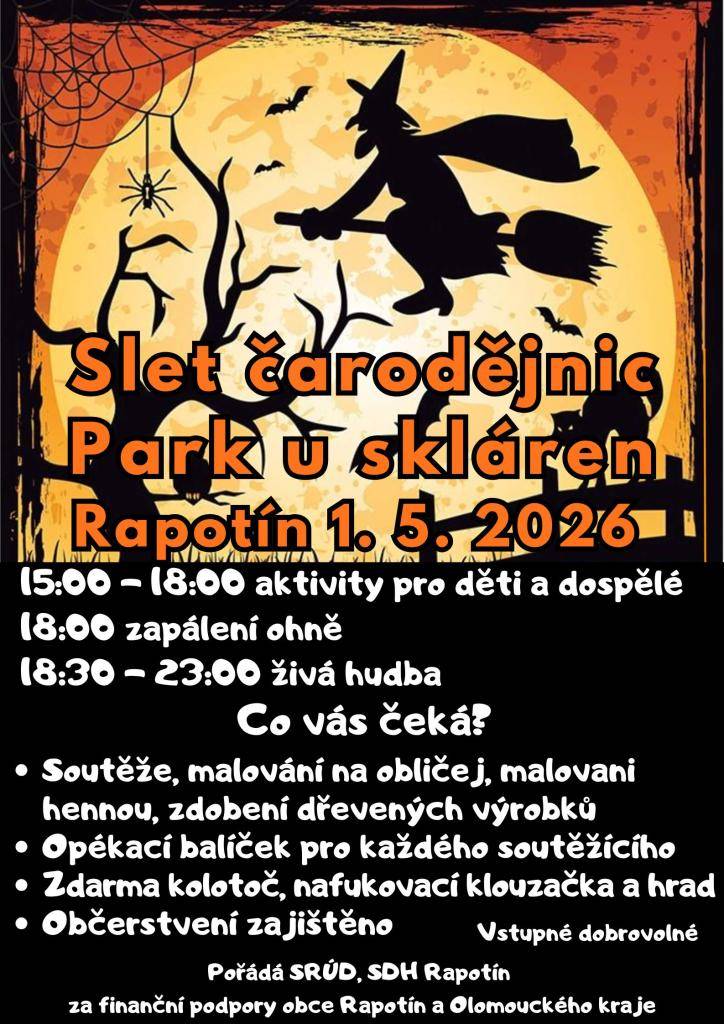 - Park u Skláren Rapotín  - 01.05.2026 od 15 hod  - 18 hod zapálení ohně  - 18.30 - 23 hod živá hudba