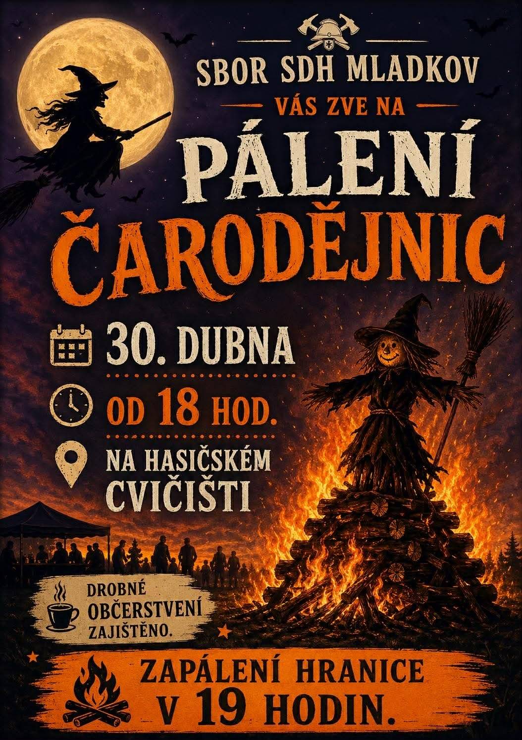 SDH Mladkov Vás zve na Pálení čarodějnic dne 30.4.2026 od 18 hodin na hasičském cvičišti. Zapálení hranice v 19 hodin. Drobné občerstvení zajištěno.