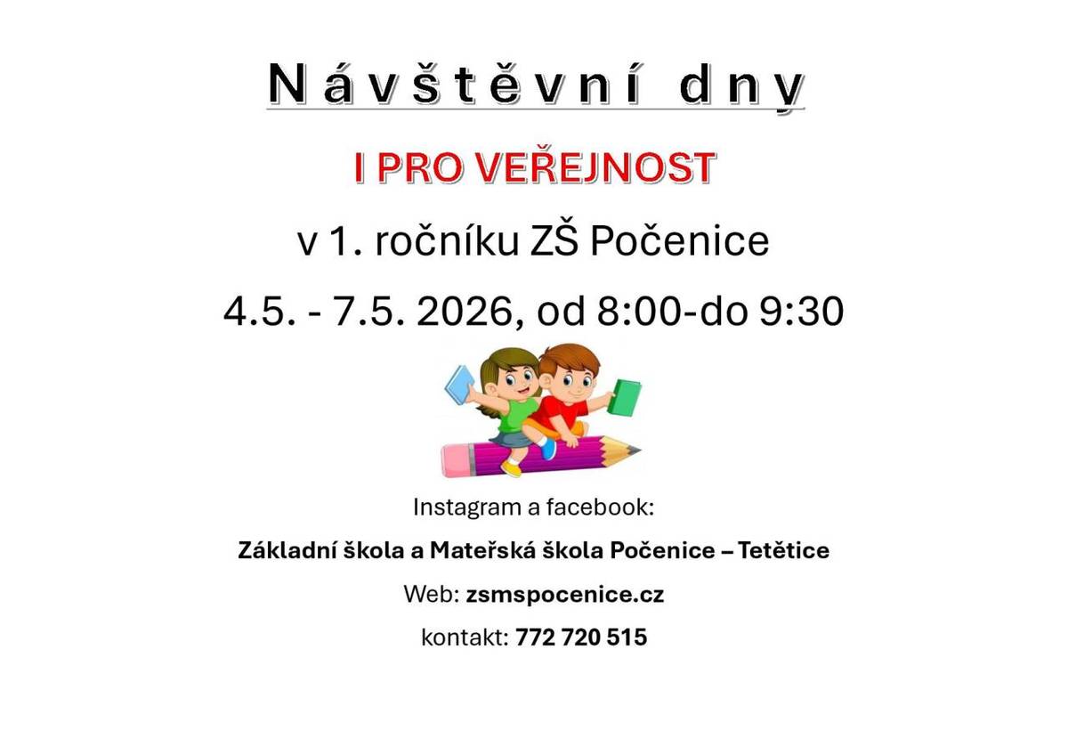 ZŠ a MŠ Počenice-Tetětice pořádá návštěvní dny 1. ročníku pro veřejnost ve dnech 4.5-7.5.2026 od 8:00 do 9:30 hod.
