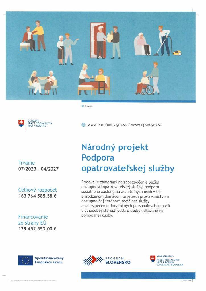 NP Podpora opatrovateľskej služby je zameraný na zabezpečenie lepšej dostupnosti opatrovateľskej služby, podporu sociálneho začlenenia zraniteľných osôb v ich prirodzenom domácom prostredí prostredníctvom dostupnejšej terénnej sociálnej služby