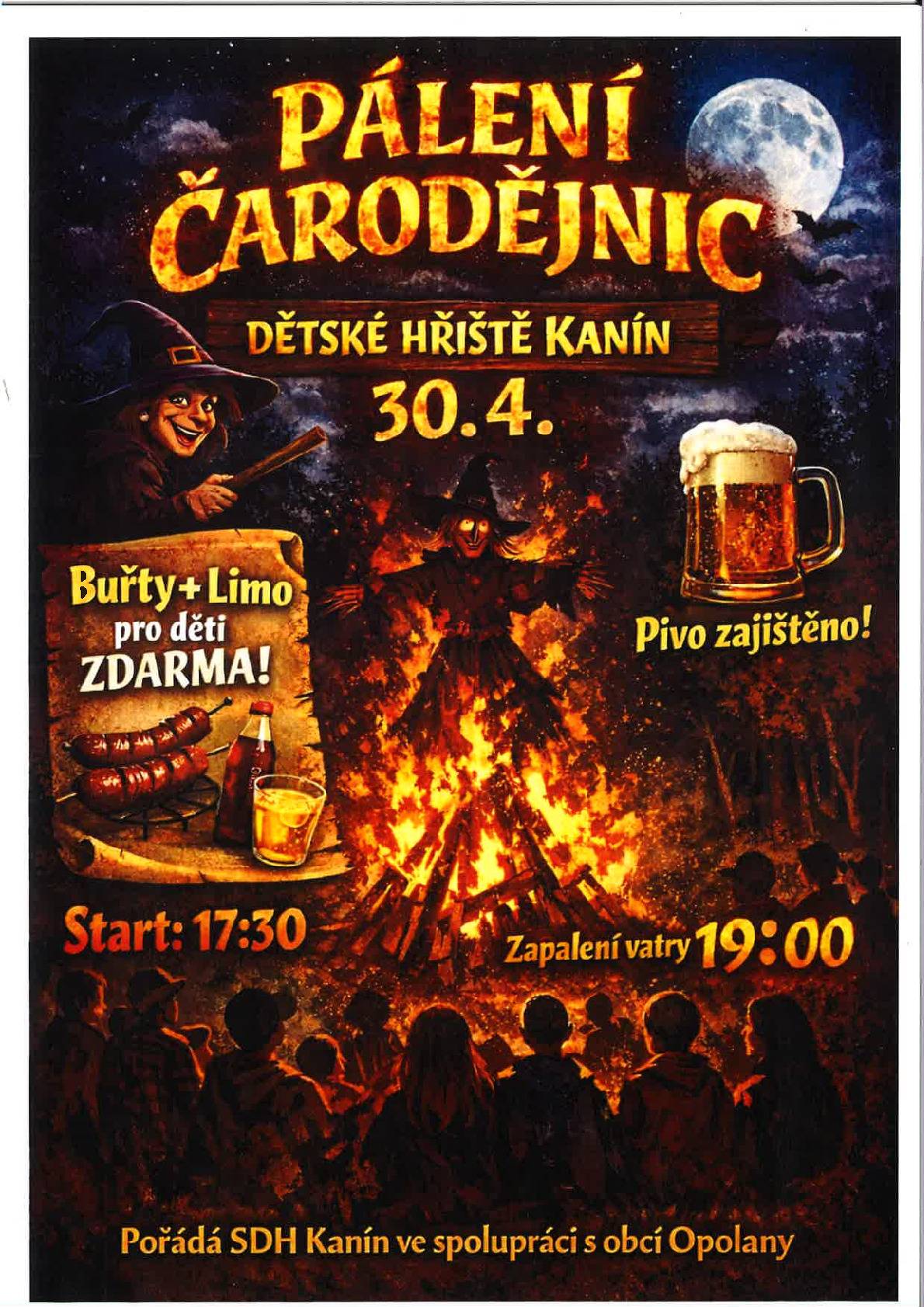 Těšit se můžete na čarodějnou stezku, která začíná v 17.30 na dětském hřišti v Kaníně, poté si opečeme buřty a v 19.00 hod. zapálíme vatru. Buřty a limonáda pro děti zdarma.