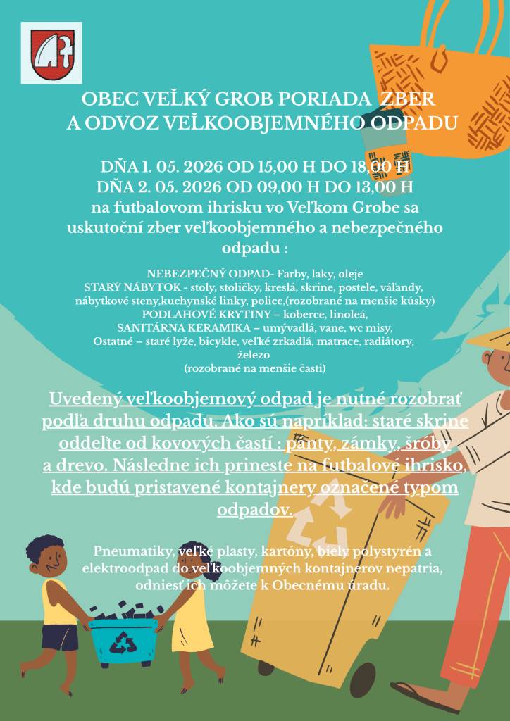 Vážení spoluobčania, v piatok 01.05.2026 v čase od 15:00 do 18:00 a v sobotu 02.05.2026 v čase od 09:00 do 13:00 sa  v obci uskutoční jarný zber veľkoobjemového odpadu, odpadu s obsahom nebezpečných látok, elektroodpadu, odpadu z textilu, kartónov a plastov.
