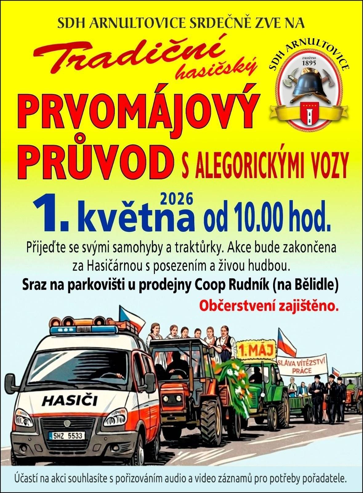 Srdečně vás zveme na tradiční hasičský prvomájový průvod! 📅 pátek 1. května 2026 🕙 od 10:00 hodin 📍 sraz: parkoviště u prodejny COOP Rudník (Bělidlo) Přijeďte se svými samohyby a traktůrky a staňte se součástí průvodu. Akce bude zakončena za hasičárnou (KD Arnultovice), kde se můžete těšit na příjemné posezení a živou hudbu.  Občerstvení zajištěno. Těšíme se na vás! 🚒 SDH Arnultovice