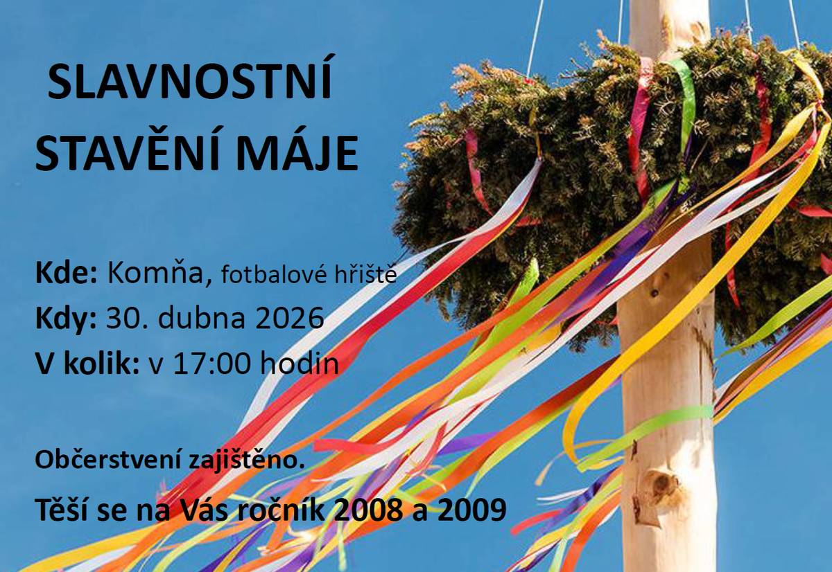 čtvrtek 30.4. 2026 od 17:00 hod. na fotbalovém hřišti v Komni