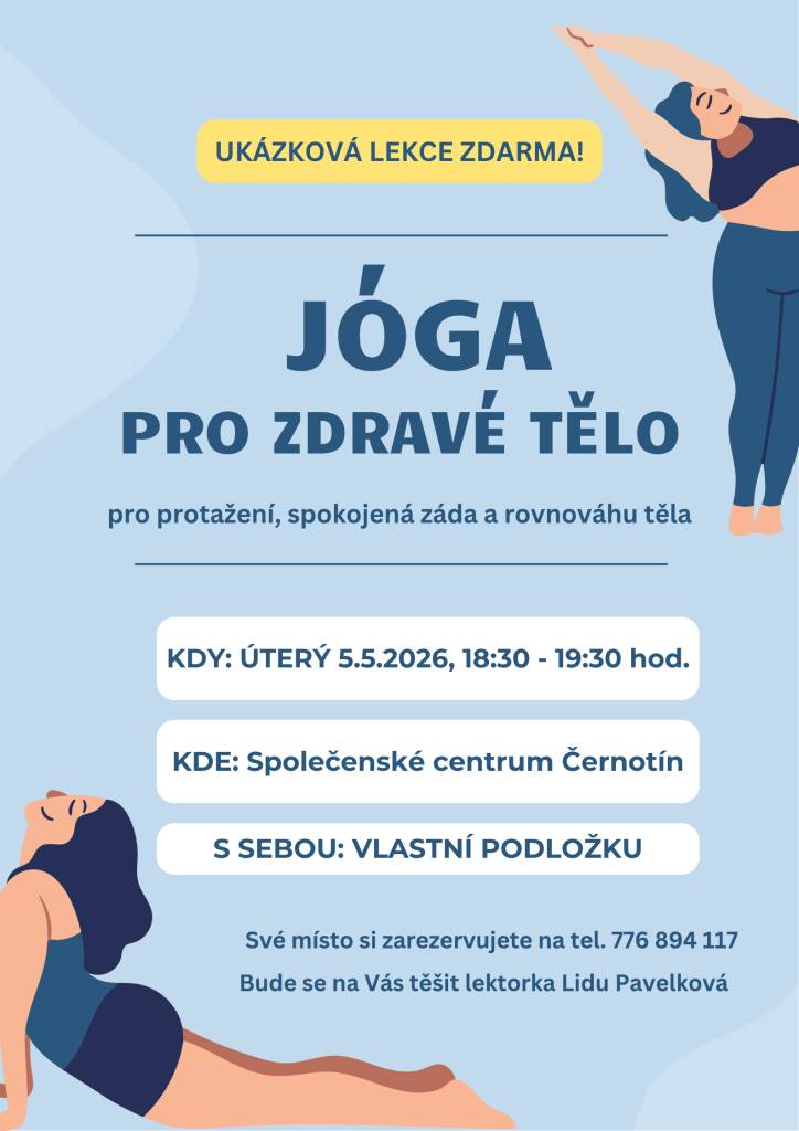 Přijďte vyzkoušet jógu - první ukázková lekce zdarma.  Úterý 5.5.2026, 18:30 - 19:30 hod., Společenské centrum Černotín  s sebou vlastní podložku.