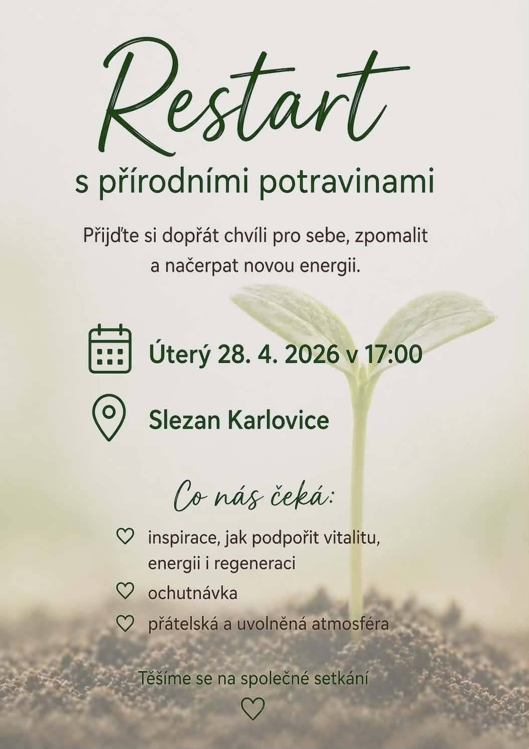 Přijďte si dopřát chvíli pro sebe, zpomalit a načerpat novou energii. 📅 Úterý 28. 4. 2026 v 17:00 hod. 📍 V malém sále Obecního domu Slezan Karlovice Co nás čeká: ♡ inspirace, jak podpořit vitalitu, energii i regeneraci ♡ ochutnávka ♡ přátelská a uvolněná atmosféra Těšíme se na společné setkání ♡