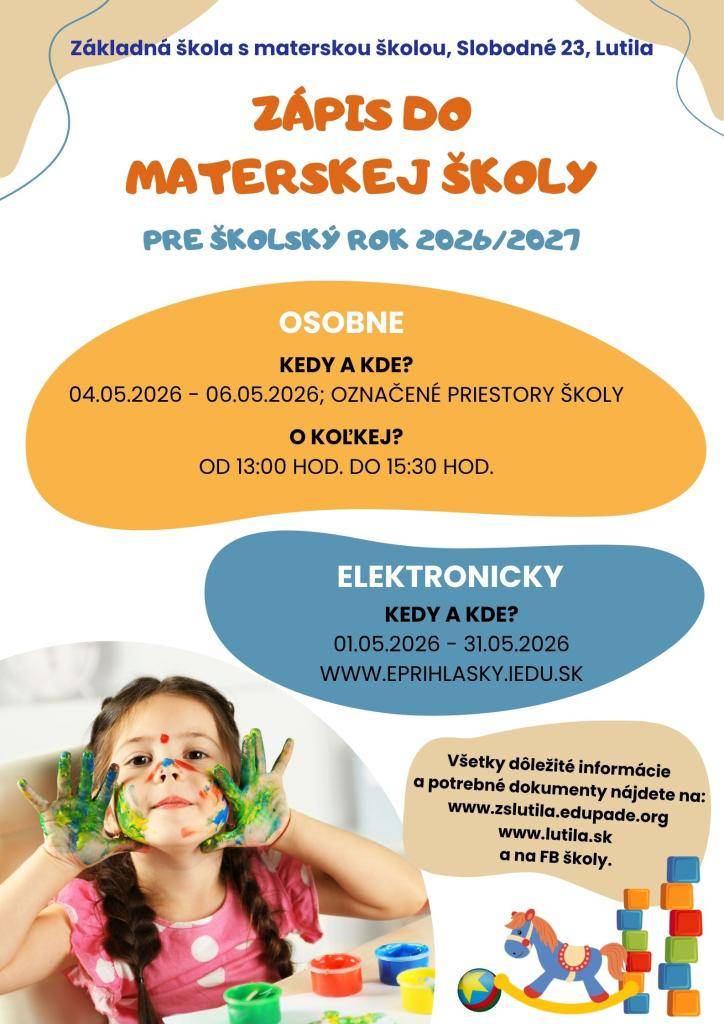 Základná škola s materskou školou, Slobodné 23, Lutila oznamuje zákonným zástupcom, že zápis detí do materskej školy v zriaďovateľskej pôsobnosti obce Lutila pre školský rok 2026/2027 bude prebiehať v mesiaci máj elektronicky aj osobným podaním.
