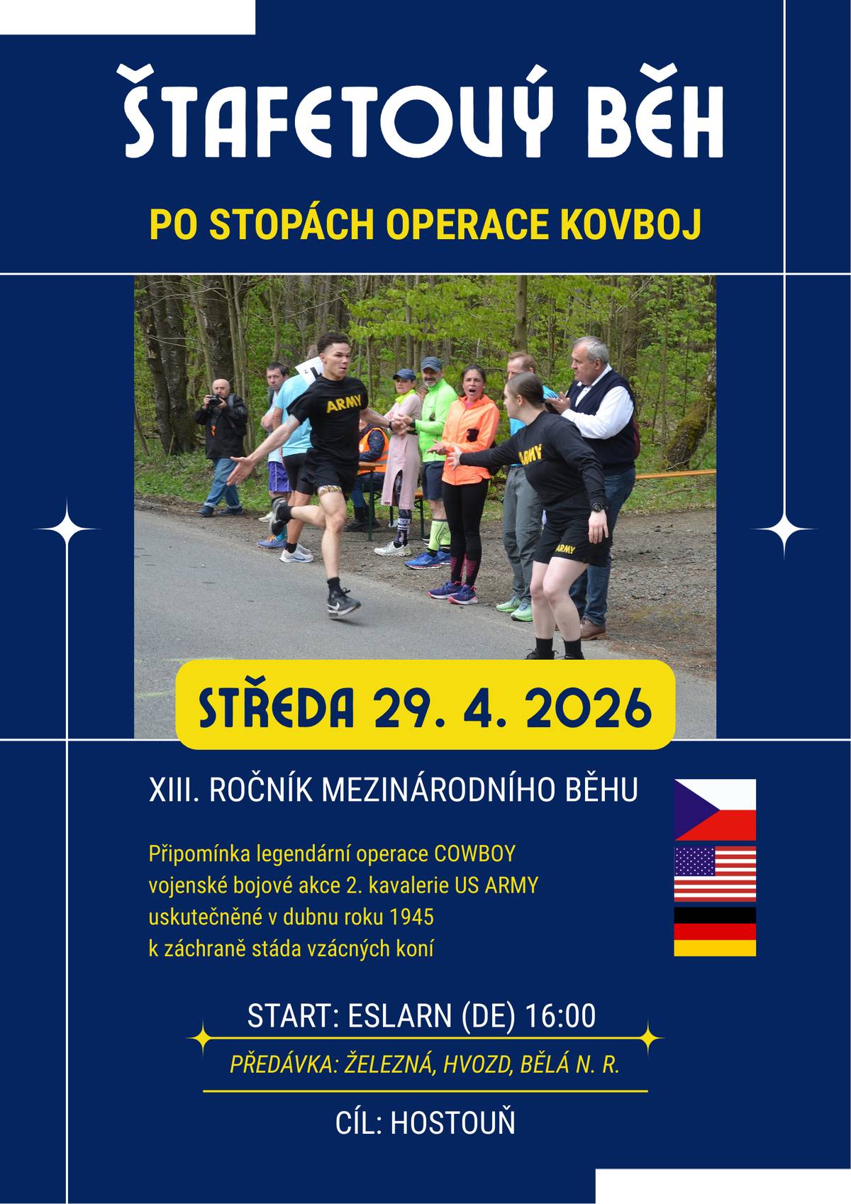 Štafetový běh "Po stopách operace kovboj" se koná 29.4.2026,start v 16:00h v Eslarnu (DE),Cíl Hostouň cca 17:30h u kulturního domu.