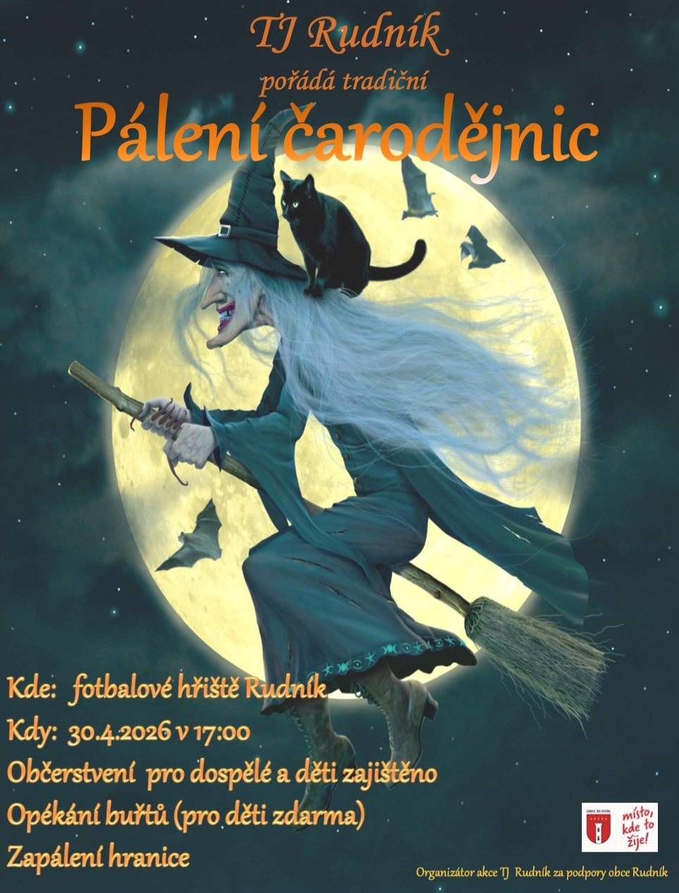 TJ Rudník vás srdečně zve na tradiční pálení čarodějnic. 📅 Čtvrtek 30. dubna 2026 🕔 od 17:00 hodin 📍 fotbalové hřiště Rudník 🌭 Opékání buřtů (pro děti zdarma) 🍻 Občerstvení pro dospělé i děti zajištěno Přijďte si užít večer plný ohně, zábavy a dobré nálady. Těšíme se na vás! TJ Rudník ⚽