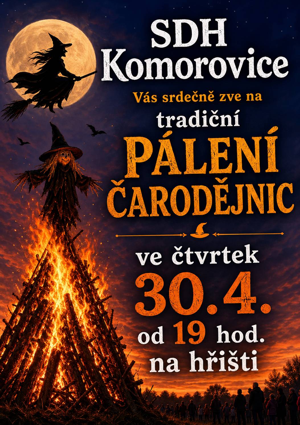 Slet čarodějů a čarodějnic ve čtvrtek 30.4. od 19 hod. na hřišti  Občerstvení zajištěno, špekáčky s sebou.