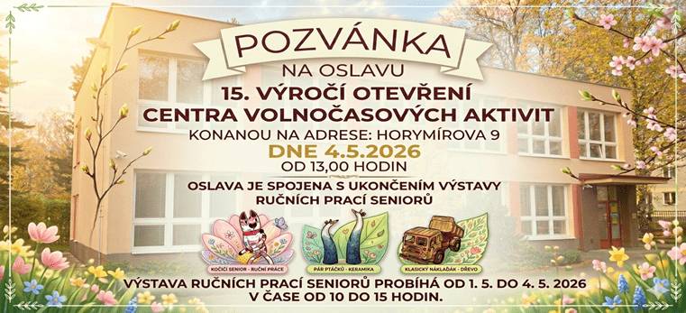 Centrum volnočasových aktivit v Havířově slaví 15 let, a tak zve všechny pravidelné návštěvníky i širokou veřejnost na oslavu. Ta proběhne v pondělí 4. května 2026 od 13 hodin v Centru volnočasových aktivit na Horymírově ulici v Havířově-Městě. Na všechny návštěvníky čeká krátký program, malé pohoštění a jako překvapení je připraven malinký dárek – ručně vyrobená klíčenka i s životně důležitými čísly.  Centrum volnočasových aktivit je určeno zejména pro pořádání aktivit jako jsou zájmové kroužky, přednášky či pohybová cvičení zaměřená na společné zájmy uzavřených skupin dětí, mládeže, seniorů a dalších občanů. Mezi pravidelné aktivity například patří hodinka zdravého pohybu pro členy klubů seniorů, dovednostní kroužky ručních prací, kroužky kresby a malby či karetní hry.  Odbor sociálních věcí https://havirov-city.cz/aktuality/pondeli-4-kvetna-jste-zvani-na-oslavu-narozenin-centra-volnocasovych-aktivit