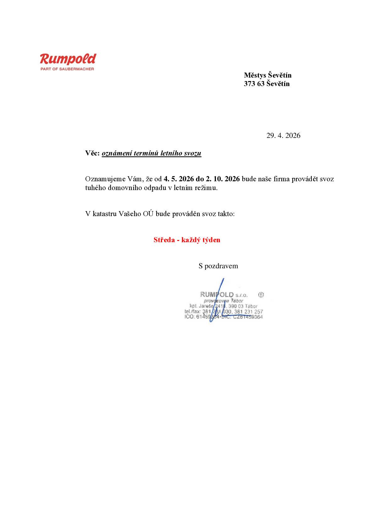 Oznamujeme, že od 4.5.2026 bude firma Rumpold provádět svoz tuhého domovního odpadu v letním režimu, tj. středa - každý týden.