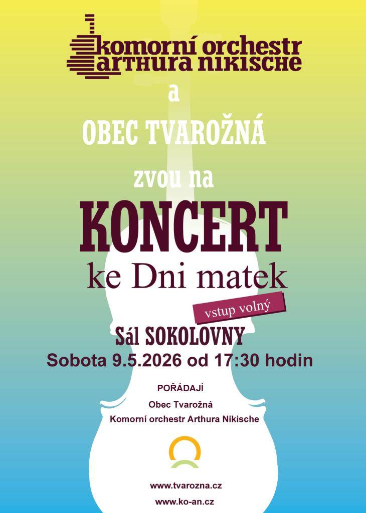 Koncert se bude konat v sobotu 9. května od 17:30 hodin v Sokolovně ve Tvarožné. K poslechu zahraje komorní orchestr Arthura Nikische.