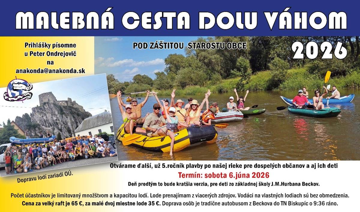 Peter Becko Ondrejovič Vás pozýva na 5.ročník Malebnej cesty dolu Váhom, ktorý sa uskutoční v sobotu 6.6.2026. Prihlasujte sa písomne na e-mail: anakonda@anakonda.sk.