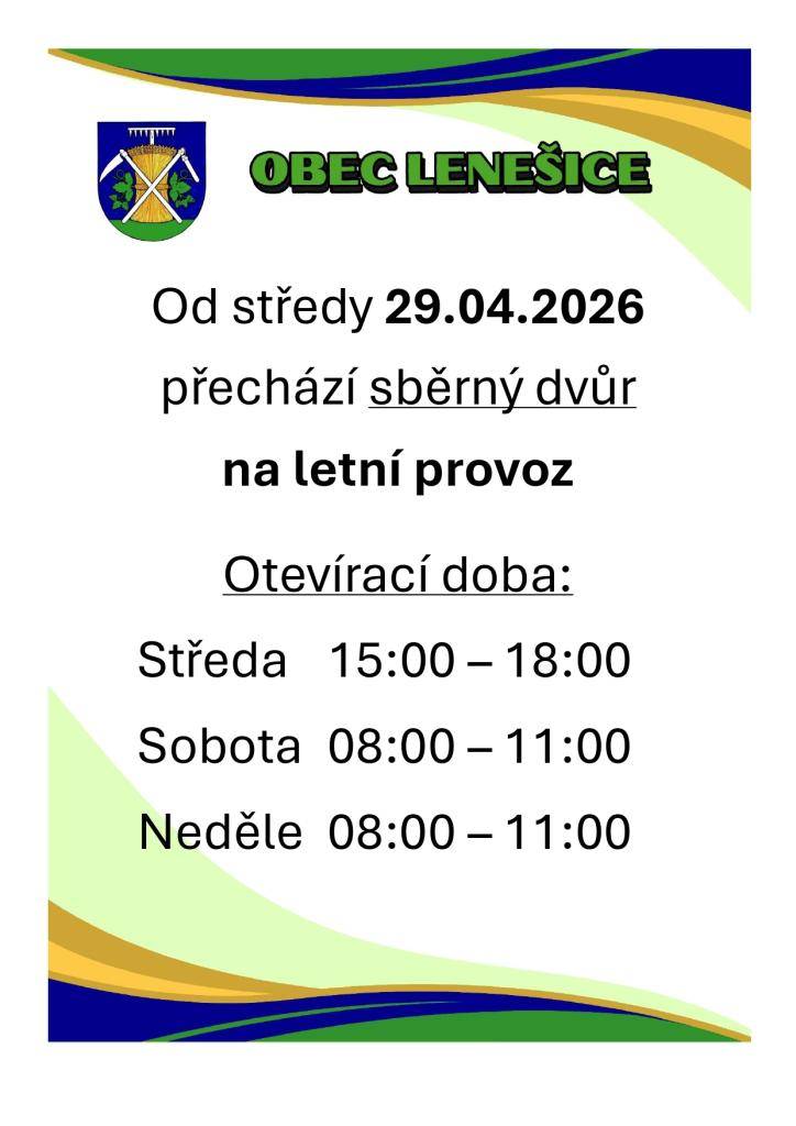 Oznamujeme občanům, že počínaje středou 29.04.2026 bude sběrný dvůr otevřen v letní provozní době: ve středu v době 15-18 hodin, v sobotu a v neděli v době 8-11 hodin.