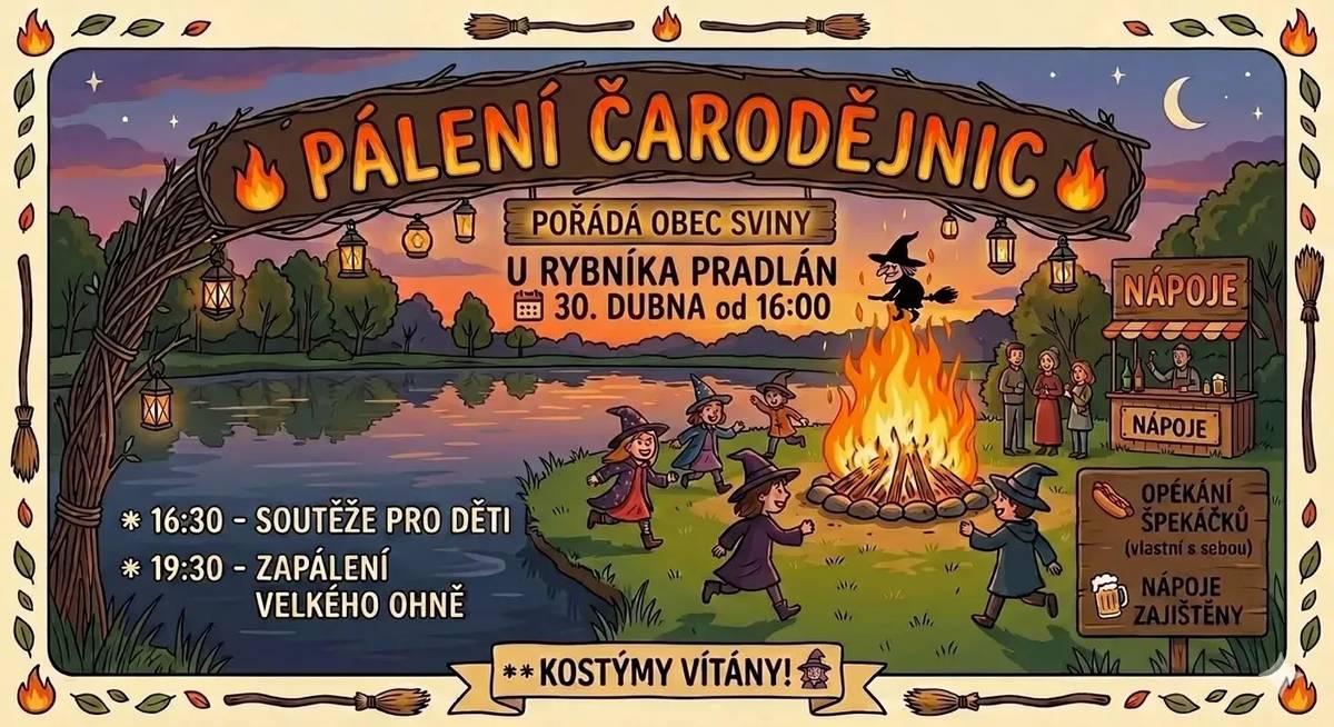 Dobrý den, obec Sviny Vás srdečně zve na PÁLENÍ ČARODĚJNIC, které se koná ve čtvrtek 30. dubna od 16:00 hodin u rybníka Pradlán. Od 16:30 hodin budou probíhat soutěže pro děti ( kostýmy vítány ). Od 19:30 hodin dojde k zapálení hlavního ohně s čarodějnicí. Špekáčky k opékání s sebou. Nápoje ( pivo, limo ) zajištěny. Všichni jsou srdečně vítáni. Obec Sviny