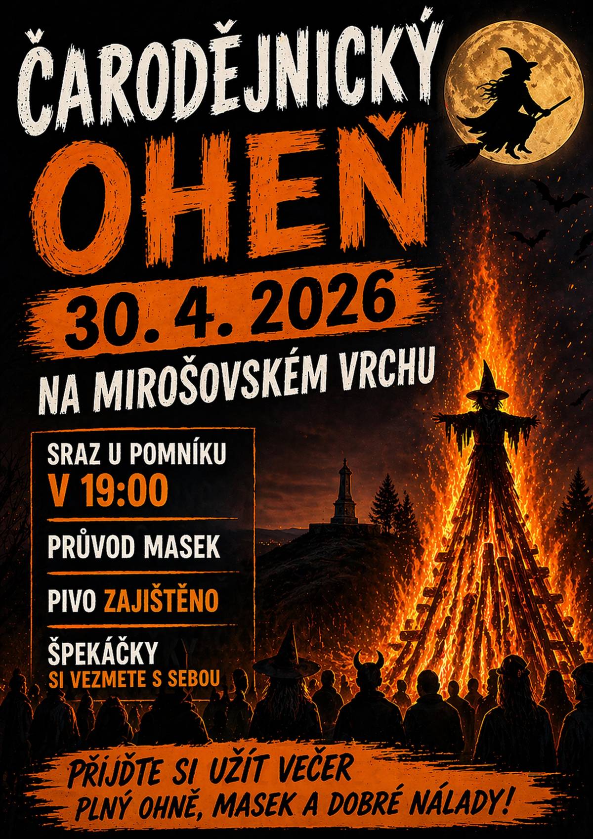 Již zítra bude na Mirošovském vrchu pálení čarodějnického ohně, pivo a limo zajištěno, špekáčky si vemte s sebou. Sraz čarodějek a čarodějů v 19:00 u pomníku.