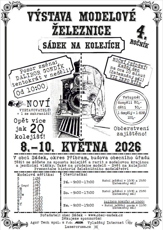 Výstava modelové železnice v obci Sádek ve dnech 8.-10.5.2026. Těšit se můžete na spoustu kolejišť a rarit s modelovou krajinou a jezdícími vláčky. Také na prodejce modelů - Svět na kolejích! Prezentace historie železničního modelářství.