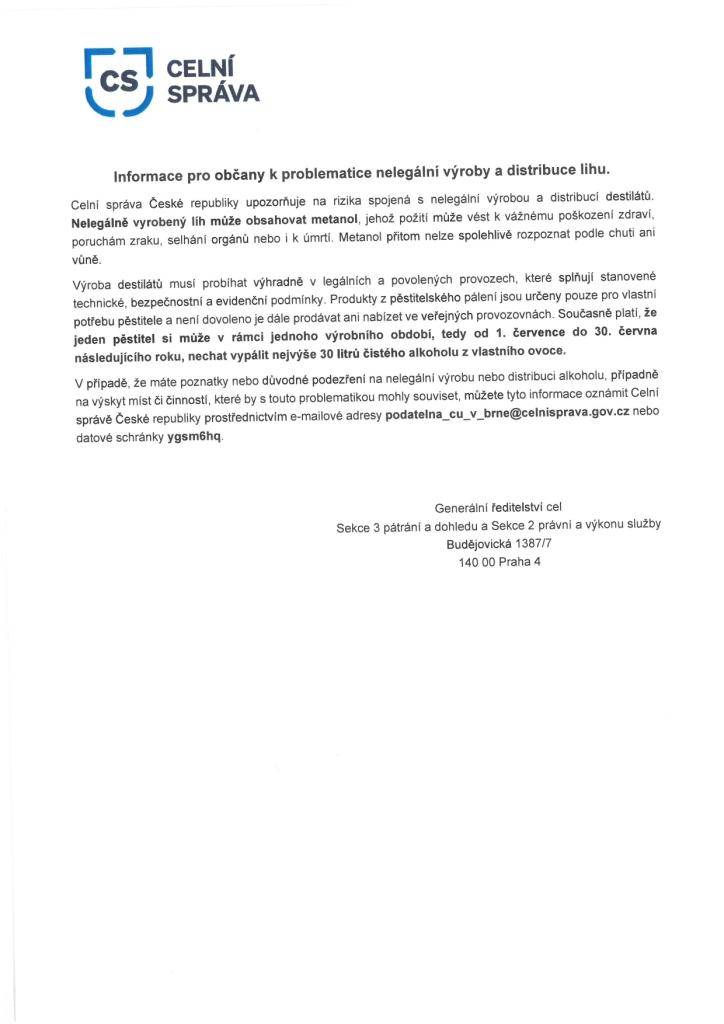 Celní správa České republiky varuje před nebezpečím spojeným s nelegální výrobou a distribucí lihu. Metanol, který se může v nelegálním lihu nacházet, je pro lidské zdraví velmi nebezpečný a může způsobit vážné zdravotní komplikace.