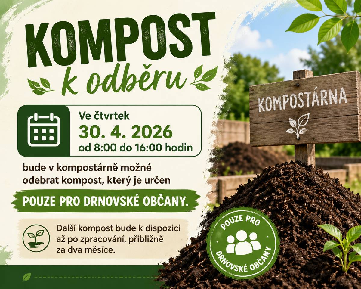 Ve čtvrtek 30. 4. 2026 od 8:00 do 16:00 hodin bude v kompostárně možné odebrat kompost, který je určen pouze pro drnovské občany. Další kompost bude k dispozici až po zpracování, přibližně za dva měsíce.