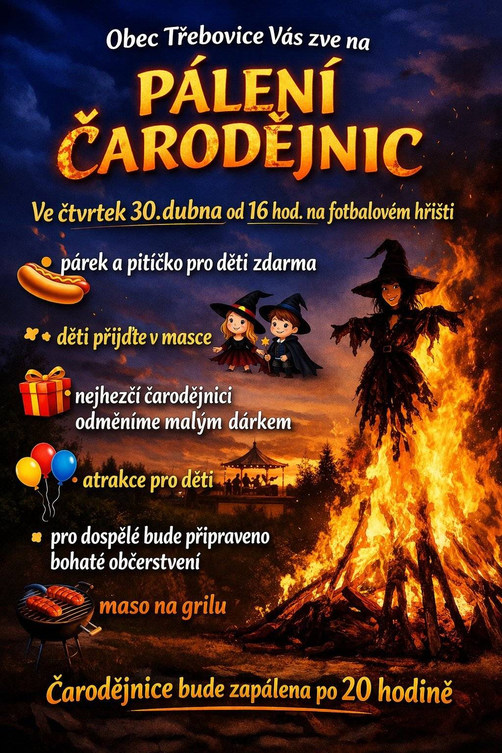 ZVEME VÁS VE ČTVRTEK 30.4.2026 OD 16:00 HOD. NA FOTBALOVÉ HŘIŠTĚ NA PÁLENÍ ČARODĚJNIC.