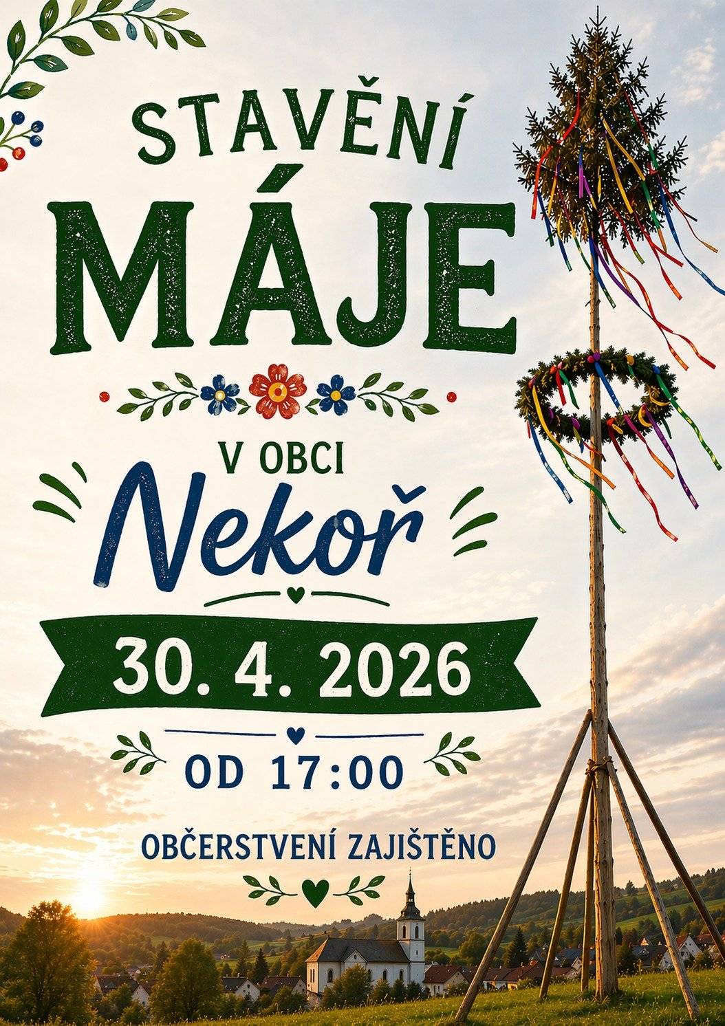 30.4. 2026 stavění máje od 17 hodin.