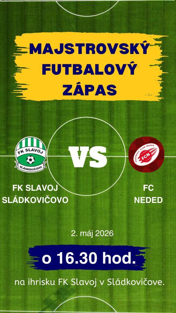FK Slavoj Sládkovičovo pozýva svojich fanúšikov na majstrovský futbalový zápas medzi FK Slavoj Sládkovičovo a FC Neded, ktorý sa odohrá 2. mája 2026 (v sobotu) o 16.30 hod. na ihrisku FK Slavoj v Sládkovičove.