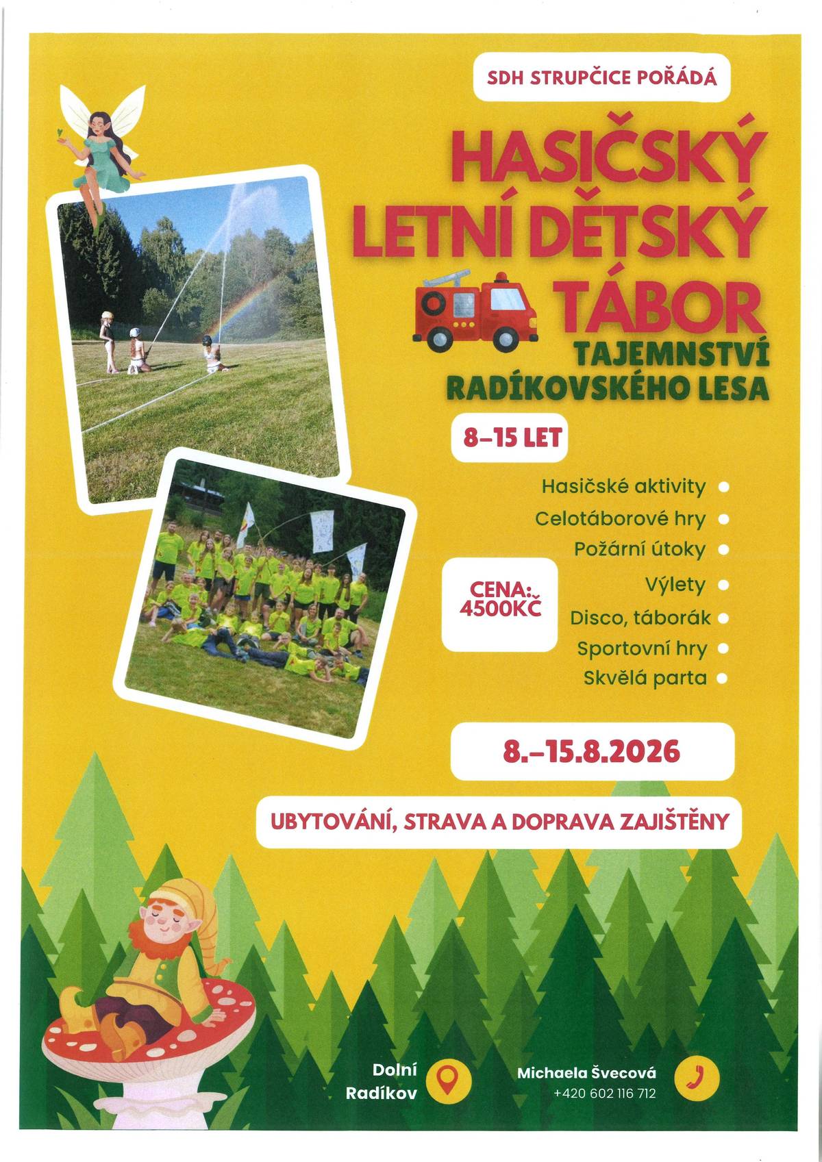 Nabídka platí pro děti ze Strupčic a spádových obcí