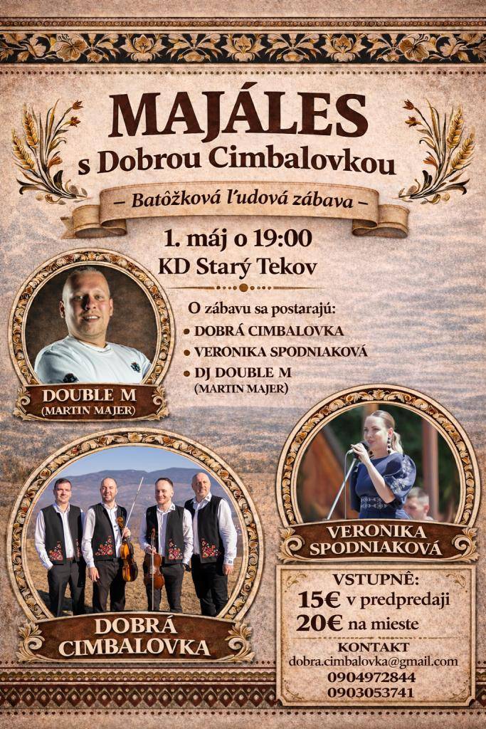 Srdečne Vás pozývame 1. mája 2026 do Kultúrneho domu v Starom Tekove na skvelú zábavu.  Dobrá Cimbalovka + speváčka Veronika Spodniaková  DJ Double M (Martin Majer)