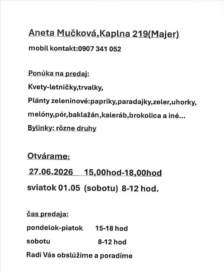 Aneta Múčková, Kaplna 219 (Majer) ponúka na predaj...viac na plagáte.