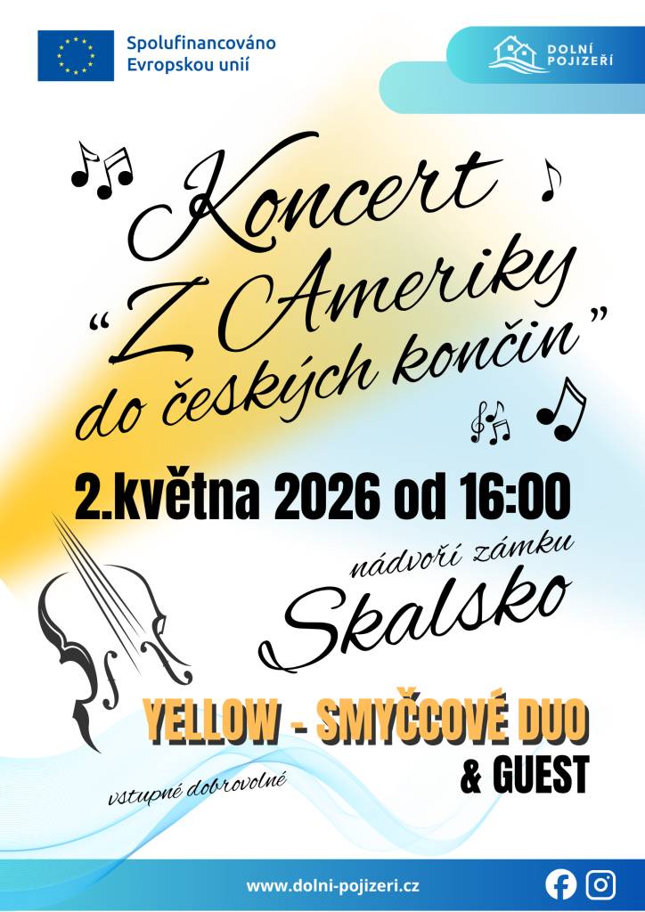 Zveme Vás na koncert "Z Ameriky do českých končin" dne 2.5.2026 od 16:00 na nádvoří zámku Skalsko. Vstupné dobrovolné.