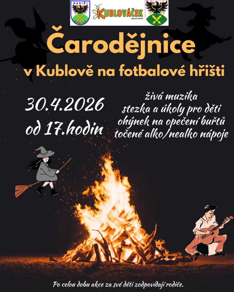 Obec Kublov,Kublováček a SDH Kublov zvou občany na„Pálení čarodějnic“,které se koná ve čtvrtek 30.4.2026 od 17:00 na fotbal. hřišti. Těšit se můžete na živou muziku, stezku a úkoly pro děti.K dispozici budou točené nápoje a ohýnek na opečení buřtů. Po celou dobu akce za své děti zodpovídají rodiče.