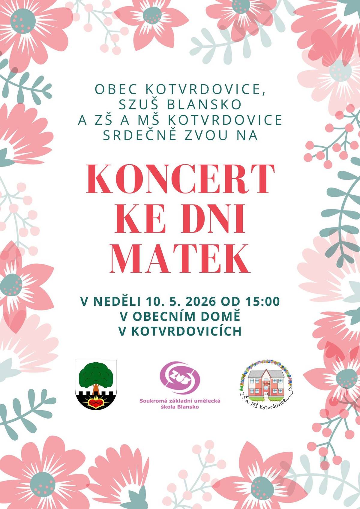 Srdečně všechny zveme v neděli 10. května 2026 od 15:00 hodin do Obecního domu na Koncert ke Dni matek, kde vystoupí žáci SZUŠ Blansko a žáci ZŠ a MŠ Kotvrdovice.