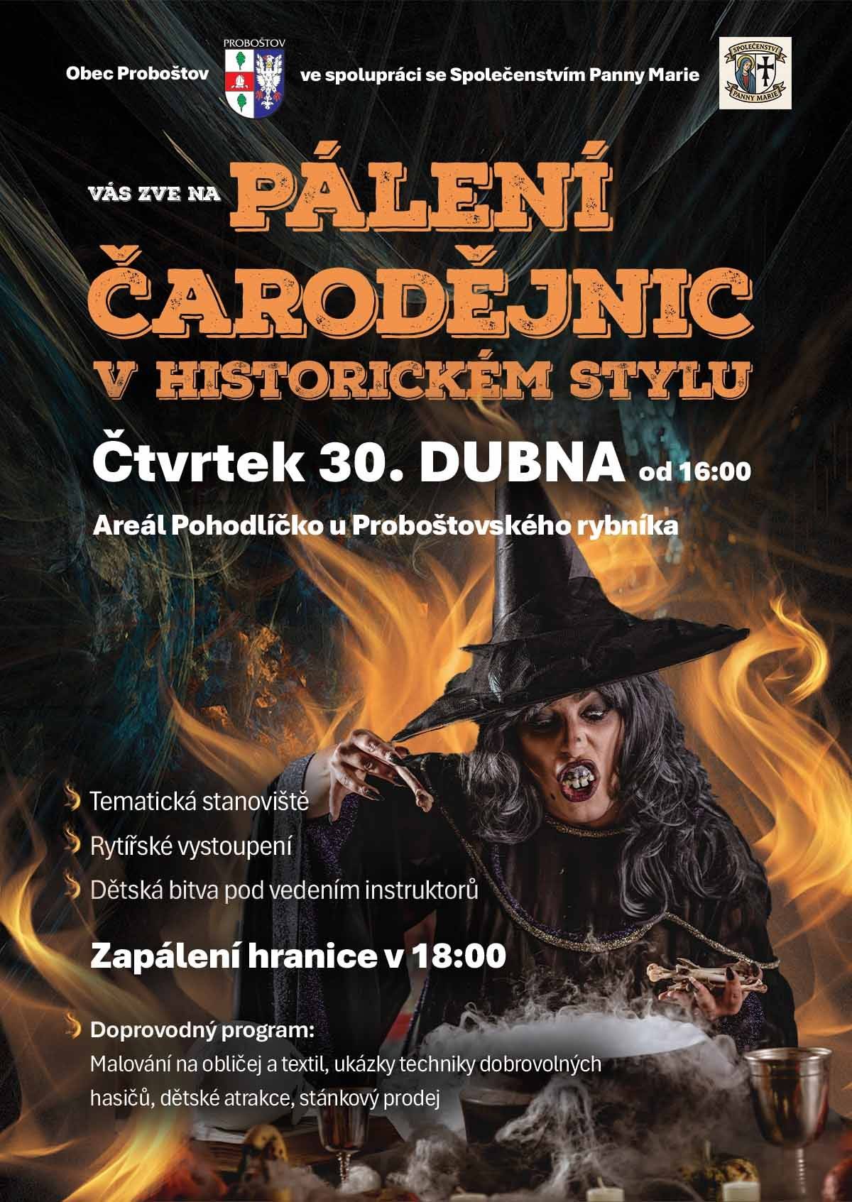 Zveme vás na Pálení čarodějnic v historickém stylu, které se koná ve čtvrtek 30.4. od 16.00 v areálu Pohodlíčko u Proboštovského rybníka.