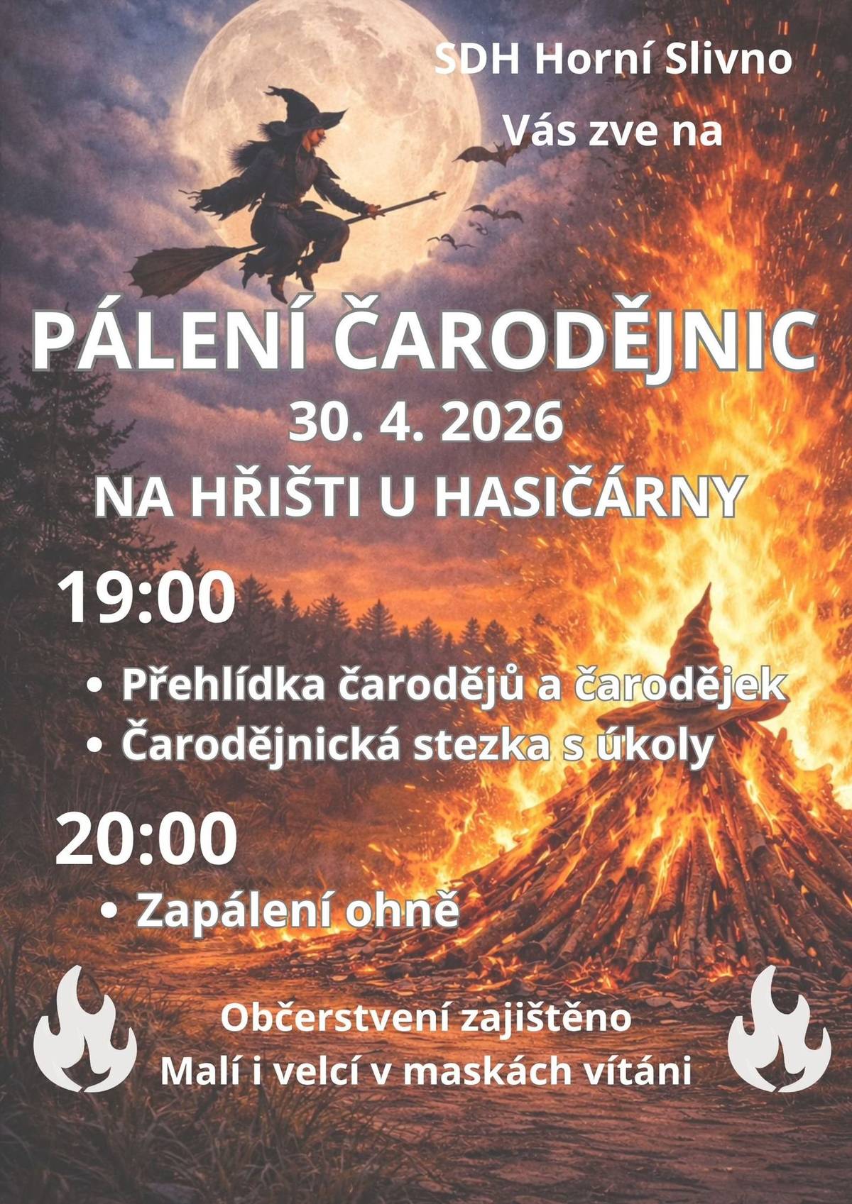 Vážení spoluobčané, již zítra Vás SDH Horní Slivno srdečně zve na tradiční pálení čarodejnic, které se koná na hřišti u hasičárny. Přijďte si užít společný večer u ohně, buřtů a dobré nálady😉