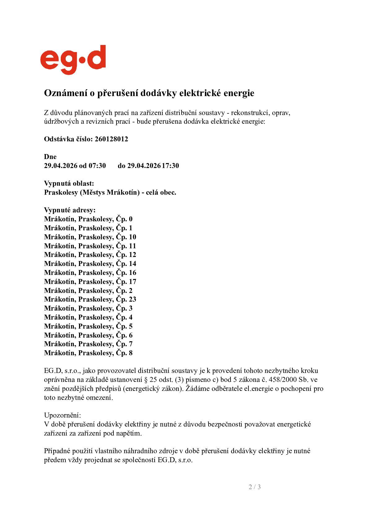 EG.D oznamuje, že 29.4.2026 od 7:30 do 17:30 hod. bude přerušena dodávky el.en. v obci Praskolesy.