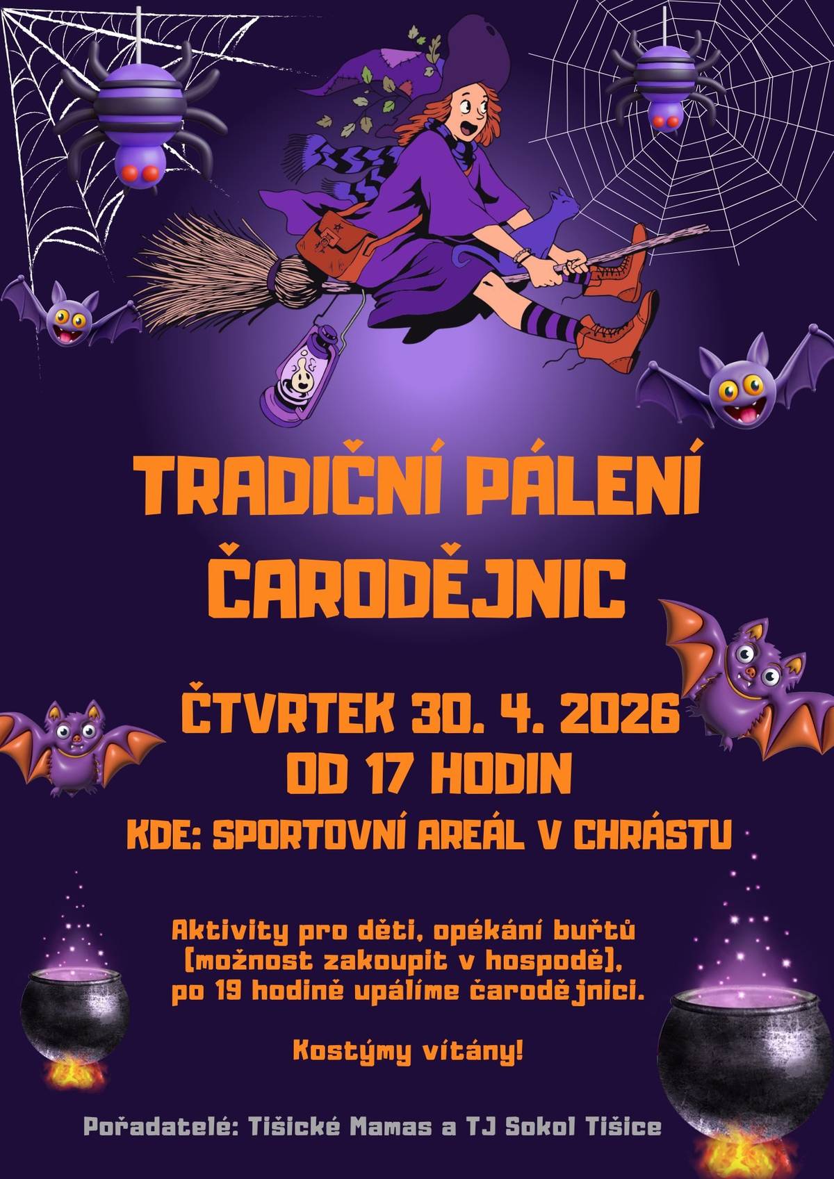 Drazí sousedé, Tišické Mamas nás společně s TJ Sokol Tišice zvou na 🔥🧹 TRADIČNÍ PÁLENÍ ČARODĚJNIC 🔥🧹 už tento čtvrtek 30. 4. 2026. Od 17:00 budou pro děti připravené oblíbené aktivity, chybět nebude ani ohniště na opékání buřtů 🌭 a v 19:00 upálíme čarodějnici. Kostýmy jsou vítány 🧙 Počasí je objednáno, tak na viděnou 👋
