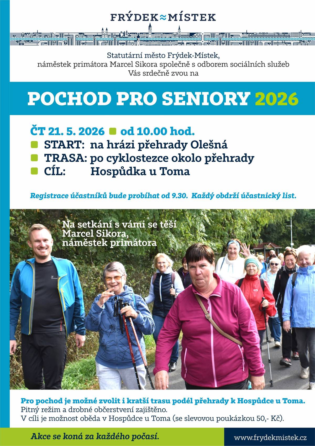 Pochod se koná 21. května za každého počasí. Start je v 10.00 na hrázi přehrady, zakončení pak v hospůdce U Toma. Komu dělá delší chůze potíže, může zvolit krátkou variantu vedoucí od hráze k hospůdce. Čtěte na webu města: SPOLEČNĚ ZA KRÁSNÝMI VÝHLEDY. POCHOD PRO SENIORY POVEDE KOLEM OLEŠNÉ | Frýdek-Místek