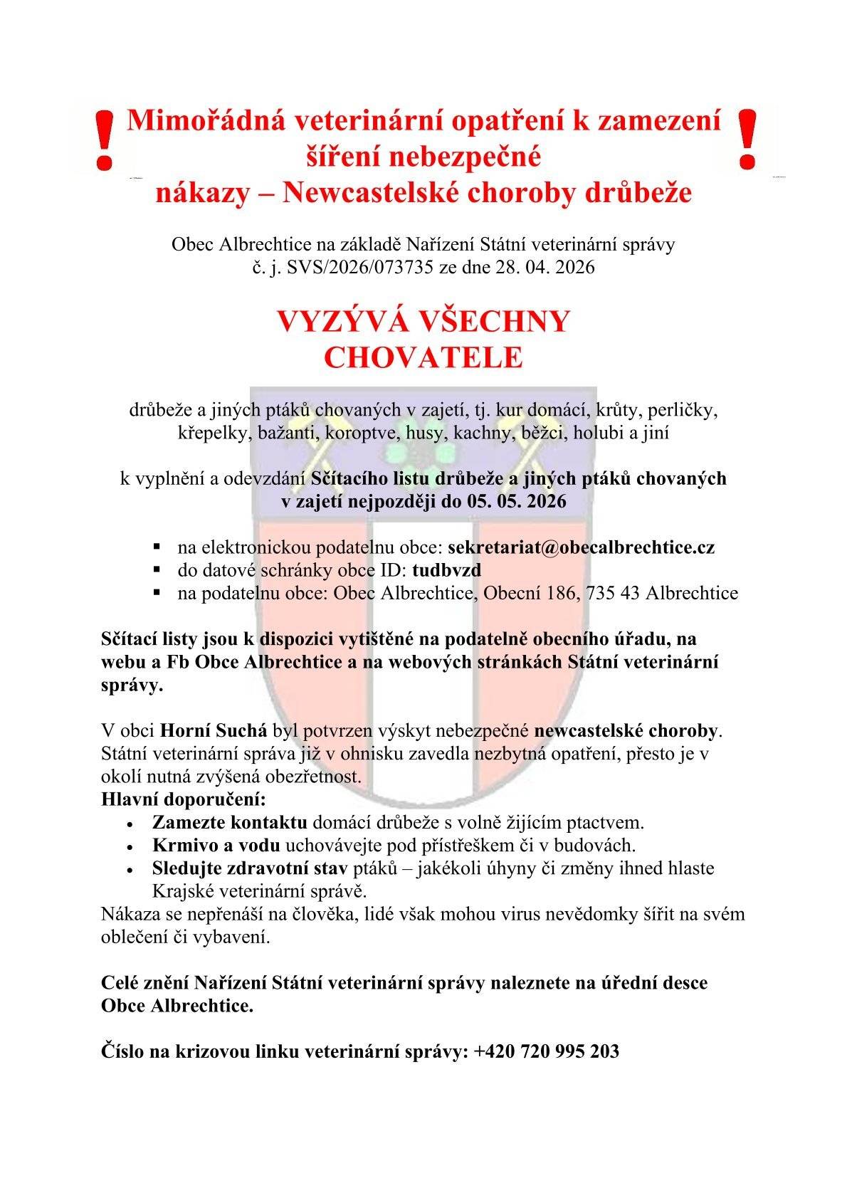 Výzva pro chovatele drůbeže a jiných ptáků chovaných v zajetí - nutno vyplnit a odevzdat Sčítací list drůbeže a jiných ptáků chovaných v zajetí nejpozději do 5. 5. 2026.