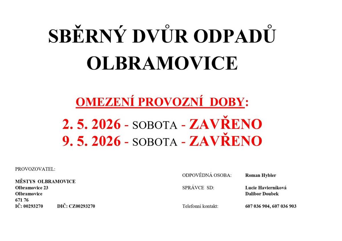 Sběrný dvůr Olbramovice oznamuje, že v soboty 2.5. a 9.5. bude uzavřen.