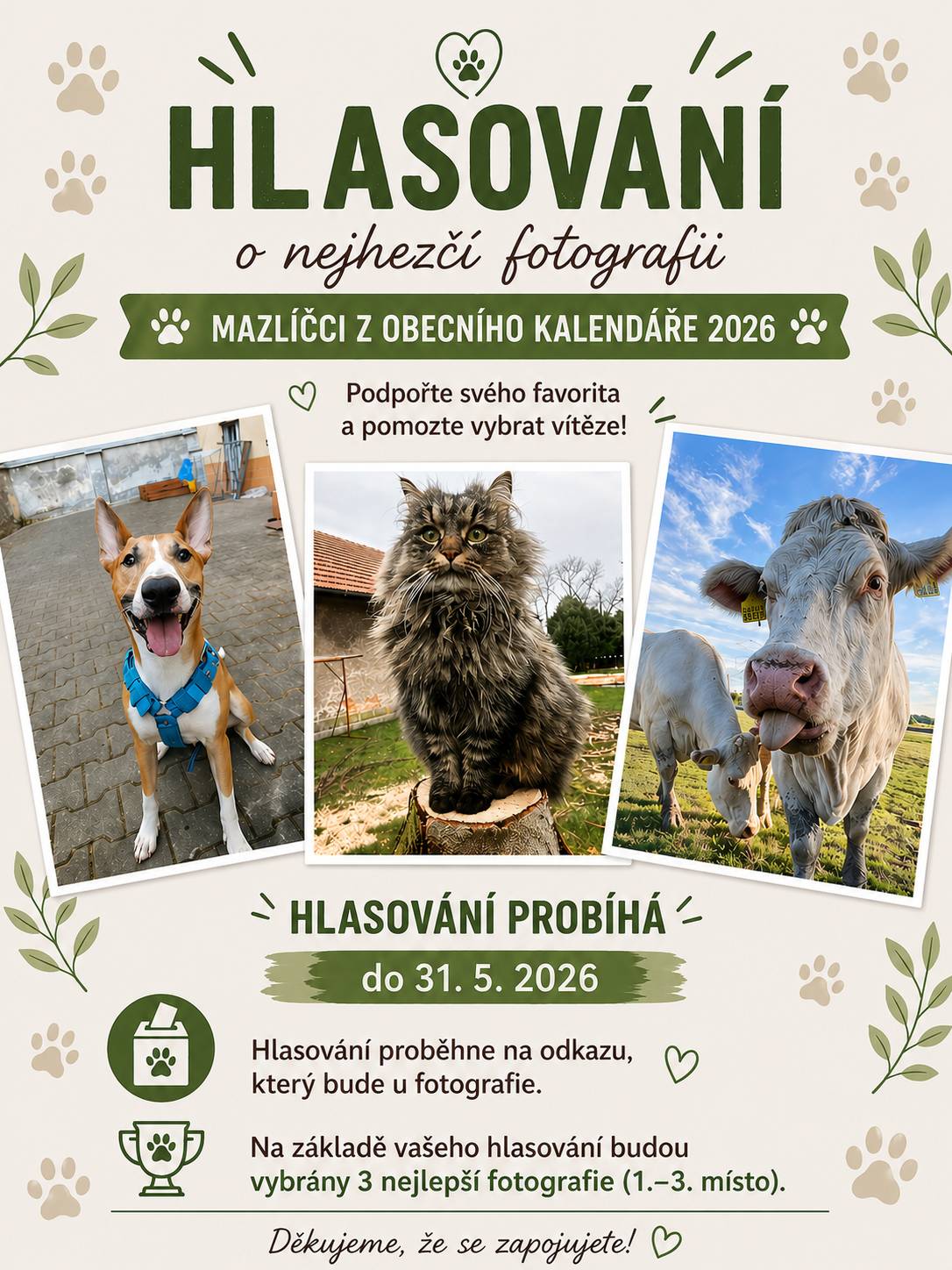 Bylo spuštěno hlasování o nejhezčí foto z obecního kalendáře 2026. Hlasování probíhá zde:https://forms.gle/GWWYrJL8RmbD5ETx6 .