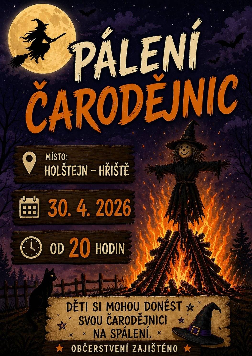 SDH zve všechny občany na tradiční pálení čarodějnic, které se bude konat na hřišti dnes večer. Zapálení hranice ve 20°°. Občerstvení zajištěno.