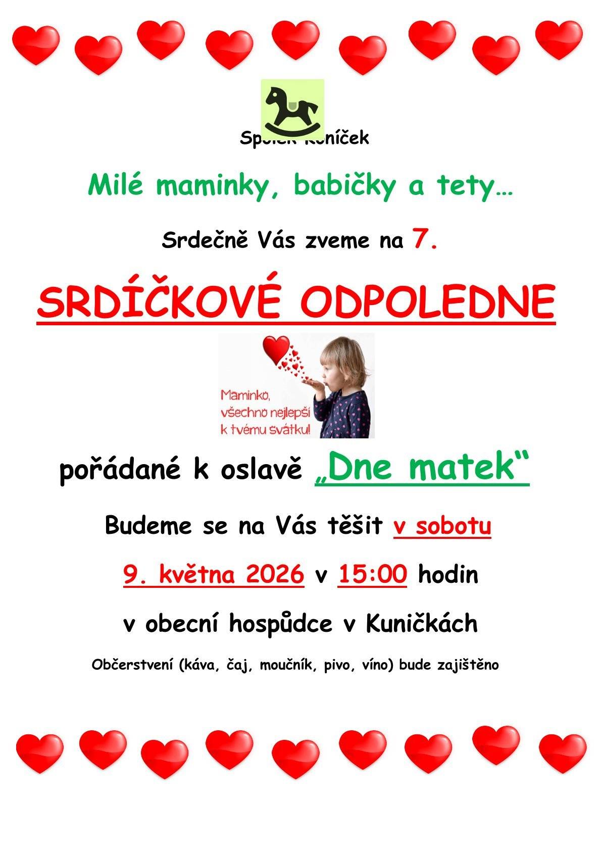Spolek Koníček zve všechny na Srdíčkové odpoledne pořádané ke Dni matek, v sobotu  9. 5. 2026 v 15h v obecní hospodě. Občerstvení zajištěno