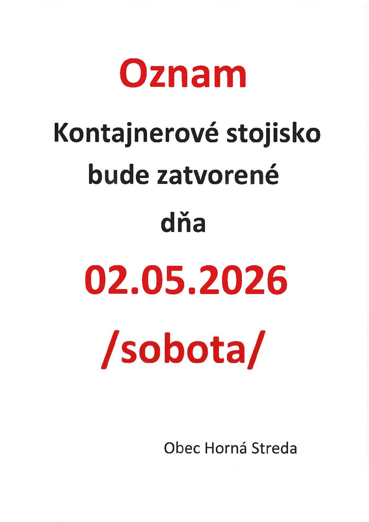 Kontajnerové stojisko bude dňa 02.05.2026 /sobota/ zatvorené.